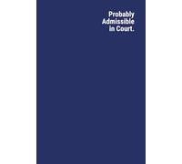 Probably Admissible in Court: Ctrl + Alt + Del Journal: A Reboot for Overworked Humans