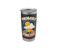 Probably Fine-ish Humor naturaleza Vaso térmico de acero inoxidable de doble pared