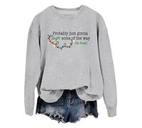 Probably Just Gonna Jingle Tired Sudadera Probablemente Just Gonna Jingle Some Of The Way I'm Tired, Gris-1, L