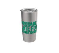 Probably Late for Something Vaso térmico de acero inoxidable de doble pared