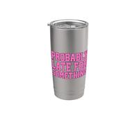 Probably Late for Something Vaso térmico de acero inoxidable de doble pared