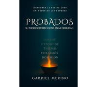 Probados: Su poder se perfecciona en mi debilidad