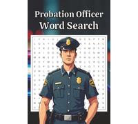 Probation Officer Word Search Puzzle Book: Word Search with Easy-to-Read Print about Probation Officers, Relaxing Brain Games for Police Officers, Law ... Officers | 6x9 inches, 110 pages, 50+ Puzzles