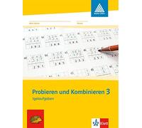 Probieren und Kombinieren 3: Arbeitsheft (inkl. Lösungsheft) Klasse 3 (Programm Mathe 2000+)