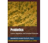 Probiotics: Science, Regulation, and Consumer Protection