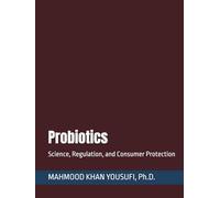Probiotics: Science, Regulation, and Consumer Protection