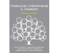 Probleemi Lahendamine 4 Sammuga (ebook)