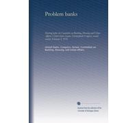Problem banks: Hearing before the Committee on Banking, Housing and Urban Affairs, United States Senate, Ninety-fourth Congress, second session. February 5, 1976