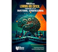 Problem Based Learning and Critical Thinking in In dustrial Engineering Students