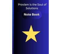 Problem is the Soul of Solution: Note Book