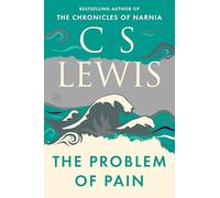 Problem of Pain: Signature Classics (Collected Letters of C.S. Lewis)