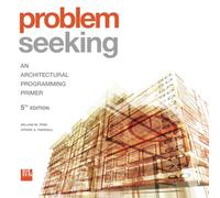Problem Seeking: An Architectural Programming Primer