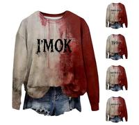 Problem Solved Bloody - Sudadera de manga larga con texto en inglés "I'm Ok Bloody Pullover Don't Be Scared", trajes divertidos de vacaciones, ropa de moda, Rojo -3, XL