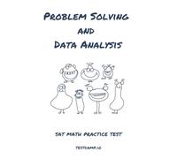Problem Solving and Data Analysis: Sat Math Practice Test