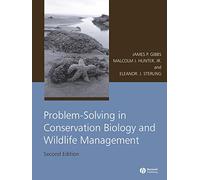 Problem-Solving in Conservation Biology and Wildlife Management Second Edition: Exercises for Class, Field, and Laboratory