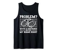 Problem? Write A Grievance and Spell My Name Right Camiseta sin Mangas