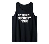 Problema de seguridad nacional: novedad sarcástica divertida Camiseta sin Mangas