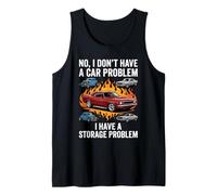Problema del Coche No Tengo un Problema de Coche Problema de Almacenamiento Camiseta sin Mangas