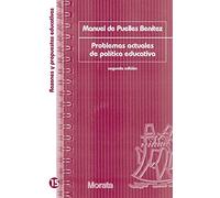 Problemas actuales de política educativa: 15 (Razones y propuestas educativas)