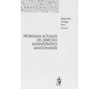 PROBLEMAS ACTUALES DEL DERECHO ADMINISTRATIVO SANCIONADOR