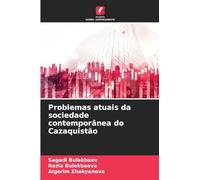 Problemas atuais da sociedade contemporânea do Cazaquistão