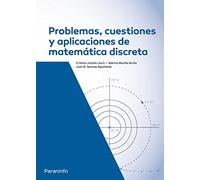 Problemas Cuestiones Y Aplicaciones De Matemática Discreta