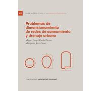Problemas de dimensionamiento de redes de saneamiento y drenaje urbano (Materiales docentes)