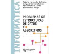 Problemas de Estructuras de Datos y Algoritmos (Libro Técnico)