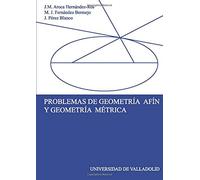 Problemas De Geometría Afín Y Geometría Métrica