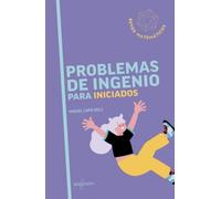 Problemas de ingenio para iniciados (RETOS MATEMATICOS)
