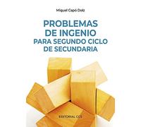 Problemas de ingenio para Segundo Ciclo de Secundaria: 4 (Ciudad de las Ciencias)