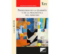 Problemas De La Filosofia Y De La Pragmatica Del Derecho