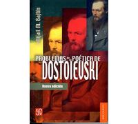Problemas De La Poetica De Dostoievski: 417 (Breviarios)