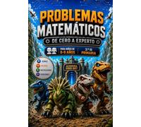 Problemas de Matemáticas 3.º de Primaria: Cuaderno para niños de 8-9 años: Sumas, restas, multiplicaciones y divisiones · Aprende a resolver problemas de 1 y 2 pasos