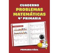 Problemas de Matemáticas 4º de Primaria: Cuaderno de Repaso de Matemáticas con Problemas Comprensivos para Niños de 10 Años