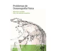 Problemas de Oceanografía Física: Ejercicios resueltos con y sin solución numérica: 88 (Manuais (Banda verde))
