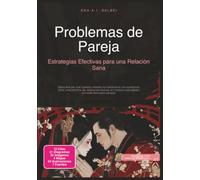 Problemas de Pareja: Estrategias Efectivas para una Relación Sana
