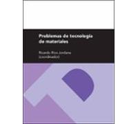 Problemas De Tecnología De Materiales (Textos Docentes)