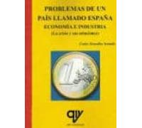 Problemas De Un Pais Llamado España. Economia E Industria