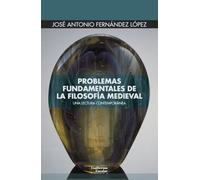 Problemas Fundamentales De La Filosofía Medieval
