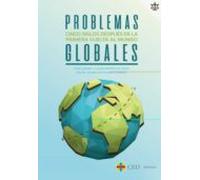 Problemas Globales: Cinco Siglos Despues De La Primera Vuelta Al Mundo