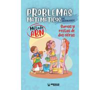 Problemas matemáticos de hermanos. Método ABN. Restas y sumas de dos cifras