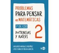 Problemas para pensar en matemáticas 2 (1.º ESO)