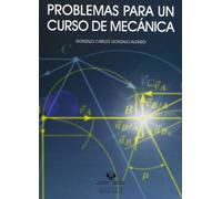 Problemas para un curso de mecánica (Manuales Universitarios - Unibertsitateko Eskuliburuak)