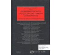 Problemas Practicos Y Actualidad Del Derecho Administrativo