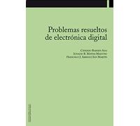 Problemas resueltos de electrónica digital (Colección Inegeniería)