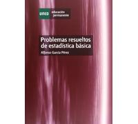Problemas resueltos de estadística básica (EDUCACIÓN PERMANENTE)