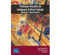 Problemas resueltos de inteligencia artifical aplicada: Búsqueda y representación (SIN COLECCION)