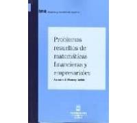 Problemas Resueltos De Matematicas Financieras Y Empresariales