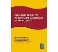 Problemas Resueltos De Olimpiadas Matematicas De Bachillerato